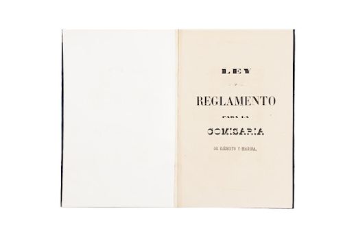 Ley y Reglamento para la Comisaría de Ejército y Marina. Méx, 1853. Ejemplar de Presentación, dedicado a Antonio López de Santa Anna.