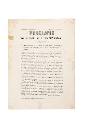 AC1867 - Habsburgo, Fernando Maximiliano de. Proclama de Maximiliano a los Mexicanos. Guanajuato: Impreso por Hernández...