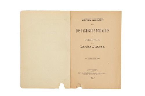 Juárez, Benito. Manifiesto Justificativo de los Castigos Nacionales en Querétaro. Monterrey: Tip. Del Gobierno del Estado, 1903.