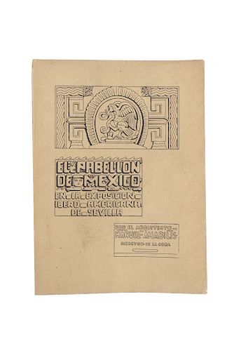 Amabilis, Manuel. El Pabellón de México en la Exposición Ibero - Americana de Sevilla. México, 1929.