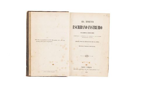 Rodríguez de San Miguel, Juan Nepomuceno. El Nuevo Escribano Instruido. París y Méjico, 1859. Cuarta edición.