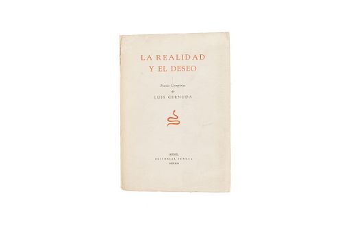 Cernuda, Luis. La Realidad y el Deseo. México: Árbol - Editorial Séneca, 1940.