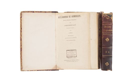Rau, Heribert. Alejandro de Humboldt, Novela Histórica - Biográfica. México, 1873. 4 volúmenes en 2 tomos. 1 lámina. Piezas: 2.