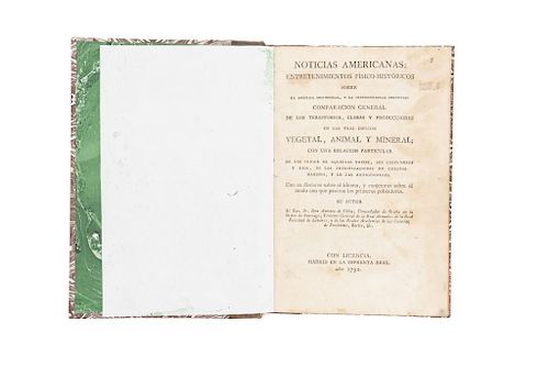 Ulloa, Antonio de. Noticias Americanas: Entretenimientos Físico - Históricos sobre la América Meridional... Madrid, 1792.