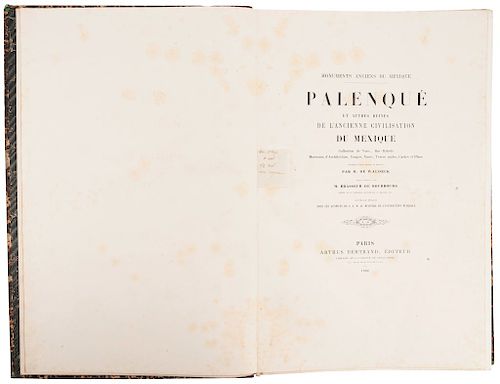 Waldeck, Jean Frédéric M. - Brasseur de Bourbourg, Charles E. Monuments Anciens du Mexique Palenque... Paris, 1866. 52 litografías.