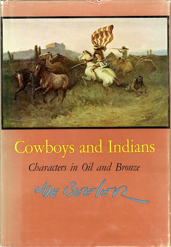 Joe Beeler, Cowboys & Indians: Characters in Oil.