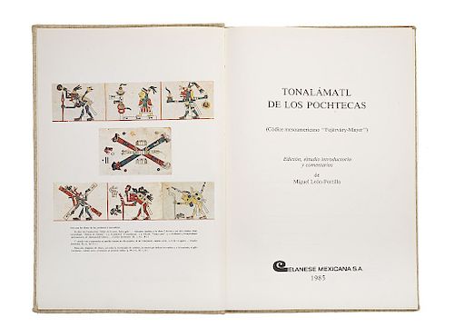 CÓDICE. León Portilla, Miguel. Tonalámatl de los Pochtecas (Códice Mesoamericano "Fejérváry - Mayer). México: Calenese Mexicana, 1985.