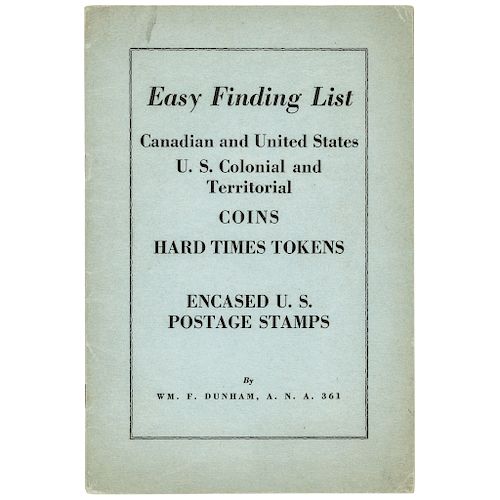 Dunham's Catalog of Colonial + US Coins, Tokens, Encased U.S. Postage Stamps