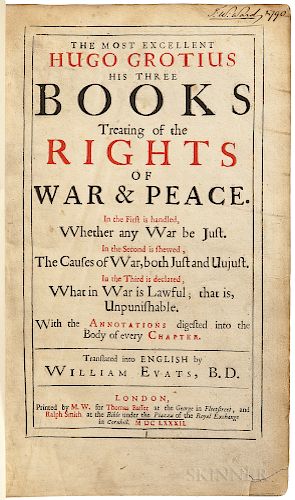 Grotius, Hugo (1583-1645) The Most Excellent Hugo Grotius his Three Books Treating of the Rights of War & Peace.