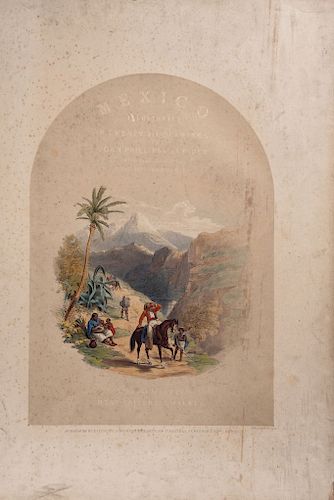 Phillips, John - Rider, Alfred. Mexico Illustrated in Twenty-Six Drawings. London, 1848. Ocho Litografías coloreadas. En carpeta.