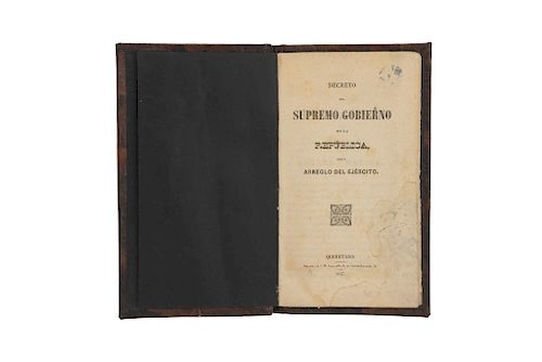 Decreto del Supremo Gobierno de la República sobre Arreglo del Ejército. Querétaro: Imprenta de J. M. Lara, 1847.