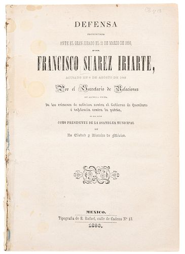 Suárez Iriarte, Francisco. Defensa Pronunciada Ante el Gran Jurado el 21 de Marzo de 1850...