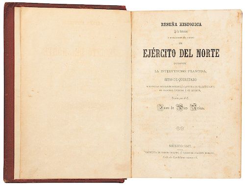 Arias, Juan de Dios. Reseña Histórica de la Formación y Operaciones del Cuerpo de Ejército del Norte. México, 1867.