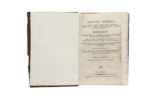 Villabertran Capuchino, Gerónimo de. Reducción Recíproca de Reales Vellon Nominales, Efectivos, Catalanes, Libras... Barcelona, 1816.