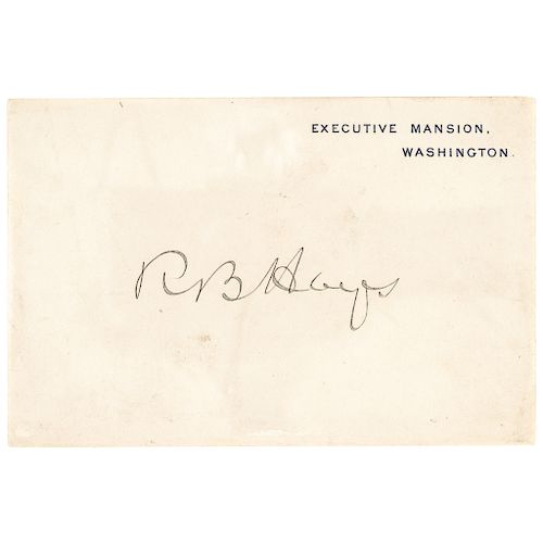 RUTHERFORD B. HAYES Executive Mansion Card Signed R B Hayes As President