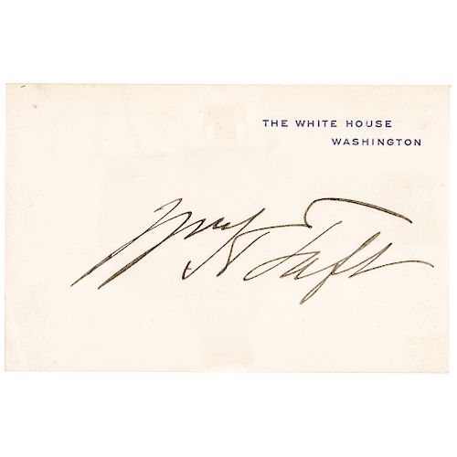 President WILLIAM HENRY TAFT Signed, The White House - Washington, Card