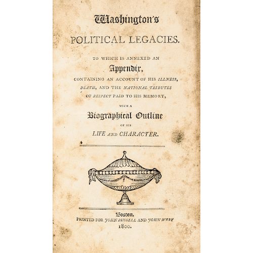 1800 1st Edition, Washingtons Political Legacies, Earliest U.S. President Bio.!