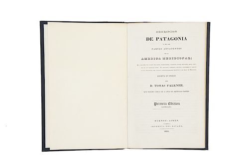 Falkner, Tomas. Descripción de Patagonia y de las Partes Adyacentes de la América Meridional. Buenos Aires, 1835.