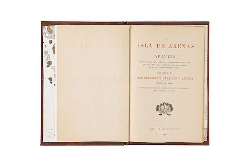 Carrillo y Ancona, Crescencio. La Isla de Arenas. Apuntes para la Defensa de la Integridad del Territorio... Mérida de Yucatán, 1886.