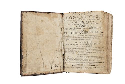 González de la Zarza, Juan Antonio. Siestas Dogmáticas en las que, con un Estilo Dulce, Claro y Llano... Puebla, 1786. Primera edición.