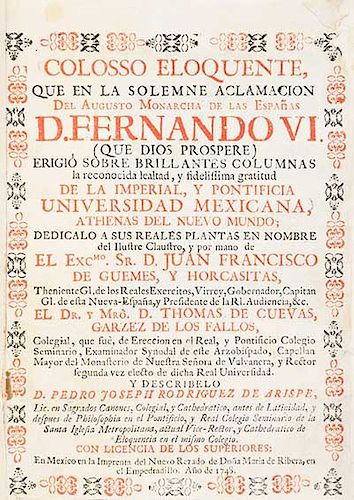 Rodríguez de Arispe, Pedro Joseph. Colosso Eloquente, que en la Solemne Aclamación del Augusto Monarcha de las Españas... México: 1748.