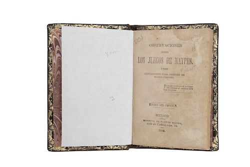 Observaciones Sobre los Juegos de Naypes. O sea Reflexiones para Después de Haber Perdido. México: Imp. de Vicente Segura, 1853.