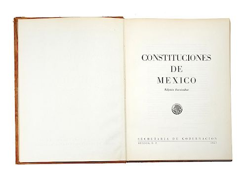 Constituciones de México.  México: Secretaría de Gobernación, 1957. Edición facsimilar.
