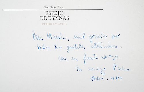 Pedro Meyer, Espejo de Espinas. Ciudad de México, 1986. Firmado por el Autor. Primera edición.  Presentación de Carlos Monsiváis.