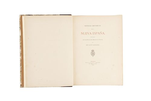 Zaragoza, Justo - Suárez de Peralta, Juan. Noticias Históricas de la Nueva España. Madrid, 1878. Primera edición impresa.