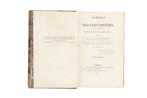 Billaud-Varenne, Jacques Nicolas. Mémoires de Billaud - Varennes, Ex Conventionnel... Paris, 1821.  Tomo I - II, en un volumen.
