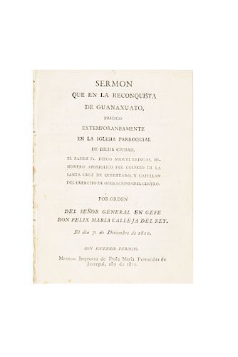 Bringas, Diego Miguel. Sermón que en la Reconquista de Guanaxuato, Predicó en la Iglesia Parroquial de dicha Ciudad. México: 1811.