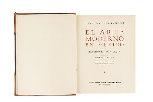 Fernández, Justino. El Arte Moderno en México, Breve Historia - Siglos XIX y XX. México: Antigua Librería Robredo, 1937.