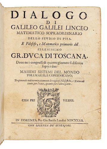GALILEI, Galileo (1564-1642). Dialogo...Dove ne i congressi di quattro giornate si discorre sopra i due massimi sistemi del mondo Tolemaico, e Coperni