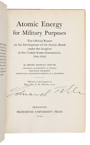 SMYTH, Henry DeWolf (1898-1986). Atomic Energy for Military Purposes. Princeton: Princeton University Press, 1945. FIRST EDITION, SIGNED BY EDWARD TEL