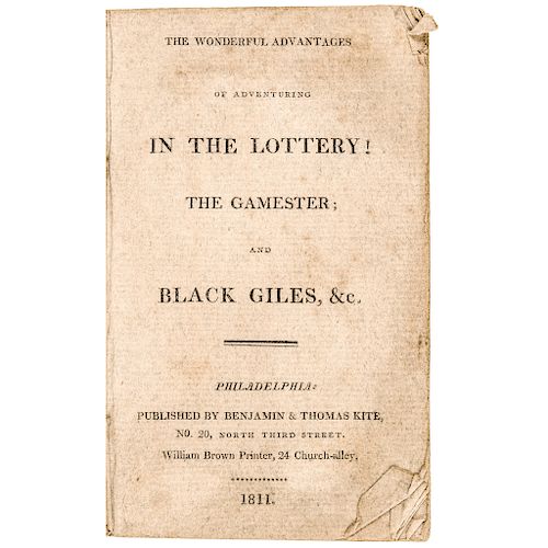 1811-Dated Printed Book titled, IN THE LOTTERY! The Gamester and Black Giles, Etc. Philadelphia