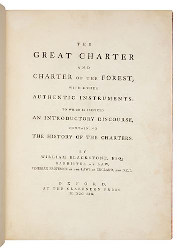 [LAW]. BLACKSTONE, William, Sir (1723-1780). The Great Charter and Charter of the Forest.... Oxford: Clarendon Press, 1759. FIRST EDITION. 