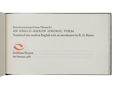 [GRABHORN PRINTING]. BARNES, R. G., translator. An Anglo-Saxon Gnomic Poem. San Francisco: Robert Grabhorn & Andrew Hoyem, 1968.