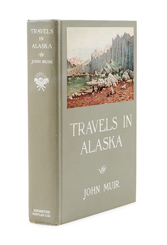 MUIR, John (1838-1914). Travels in Alaska. Boston and New York: Houghton Mifflin Company, 1915. FIRST TRADE EDITION.