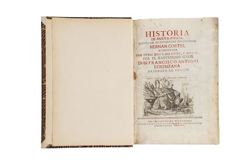 Lorenzana, Francisco Antonio. Historia de la Nueva España, Escrita por su Esclarecido Conquistador Hernán Cortés. México, 1770.