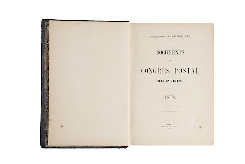 Union Postale Universelle. Documents du Congrès Postal de Paris, 1878. Berne: Imprimerie Lang & Comp., 1878.