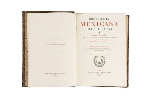 García Icazbalceta, Joaquín. Bibliografía Mexicana del Siglo XVI. México, 1886.  1ra edición. Edición de 362 ejemplares. Sumamente raro