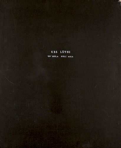 Urs Lüthi (1947)  - Un'isola nell'aria, Volume IV