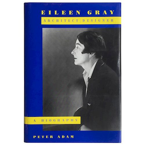 Peter Adam, Eileen Gray, Architect or Designer "A Biography" Book