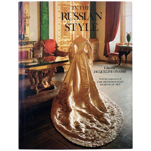 In the Russian Style Edited by Jacqueline Onassis First Edition, 1976