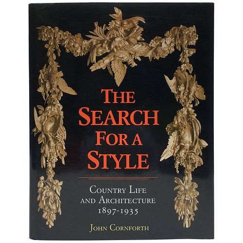 Search for a Style, Country Life and Architecture 1897-1935, John Cornforth