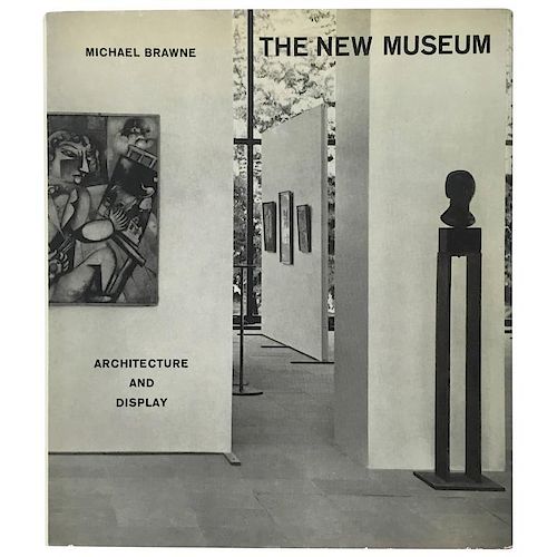 "The New Museum, Architecture and Display - Michael Brawne," 1965