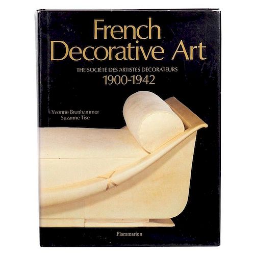 French Decorative Art 1900-1942 Societe de Artistes Decorateurs