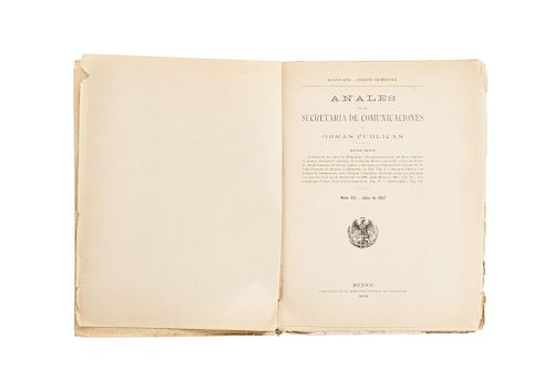 Anales de la Secretaría de Comunicaciones y Obras Públicas. México, 1909. Primera edición. Ilustrado.
