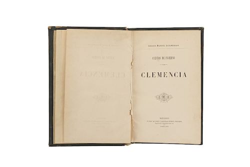 Altamirano, Ignacio. Clemencia. México: F. Díaz de León y Santiago White, Editores, 1869. Primera edición. 1er Novela del Autor.