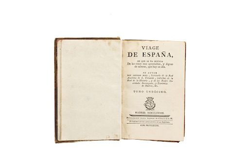 Antonio Ponz. Viage de España. Madrid: Por D. Joachin Ibarra Impresor de Cámara de S. M., 1748. Tomo XI, 7 láminas.